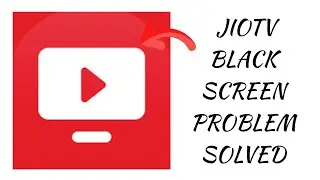 How To Solve JioTV App Black Screen Problem|| Rsha26 Solutions