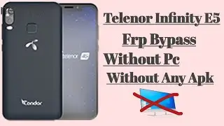 Telenor Infinity E5 frp bypass without pc | Telenor infinity E5 frp bypass Without download any apk