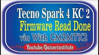 Tecno Spark 4 KC2 Firmware Read Done By Qaiserinstitute