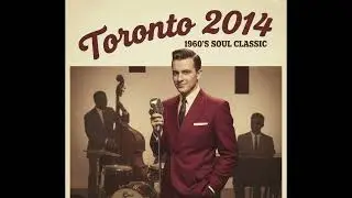 Toronto 2014 - 1960s Soul Cover