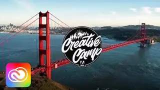 Creative Camp 2019 Highlights | Adobe Creative Cloud