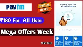 🔥 Paytm Mega Offers Week🔥 | Get Free ₹180 Cashback in your Bank account