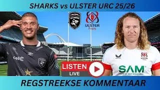 SHARKS vs ULSTER URC 25/26 AFRIKAANS Commentary