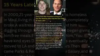 💔 Chris Pratt Was Homeless in a Van &mdash; The Waitress Who Helped Him Got THIS 15 Years Later #shorts
