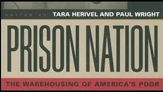 Prison Nation   The Warehousing of America's Poor    Paul Wright; Tara Herivel part 1