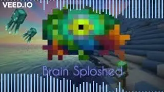 Brain Sploshed Theme (minecraft)