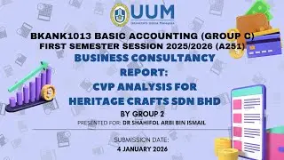 BKANK1013 Basic Accounting (C) GROUP 2 CVP ANALYSIS PROJECT PRESENTATION 