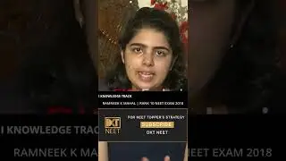 Rank 10 Ramneek K Mahal NEET Exam 2018 | 2 Year Planner for NEET