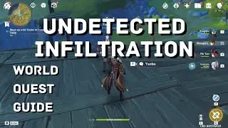 Undetected Infiltration | World Quest Guide - Genshin Impact