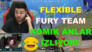 FLEXIBLE FURY TEAM KOMIK ANLAR IZLIYOR!!! PUBG MOBILE KOMIK ANLAR!!