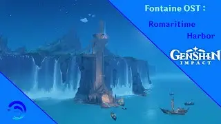 Romaritime Harbor Night OST Fontaine  - Genshin Impact -