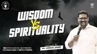 Wisdom vs Spirituality | Pr.Joshua James | Yadah Meditation Center