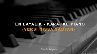 KARAOKE FEN LAYALIK - FADL SHAKER (VERSI NISSA SABYAN)