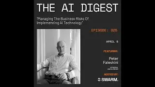 Managing the Business Risks of Implementing AI technology with Peter Faleskini