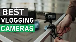Лучшие камеры для видеоблогинга в 2026 году | Топ-5 камер для видеоблогинга 2026 года
