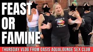 Feast or famine for my girlfriends at Oasis Aqualounge sex club on a Thursday night *vlog*