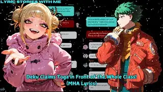 Мидория надевает тогу перед всем классом! (MHA Lyrics)