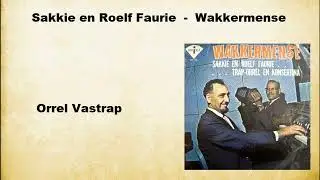 Sakkie en Roelf Faurie -  Orrel Vastrap