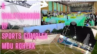 A Walkthrough of SPORTS COMPLEX MDU Rohtak | MAHARSHI DAYANAND UNIVERSITY | ROHTAK