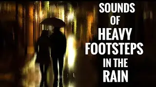 Sounds Of Heavy Wet Footsteps | A Soothing Sensation | Very Relaxing!