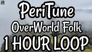 OverWorld FOLK - PERITUNE - OverWorld FOLK BY PERITUNE 1 HOUR [MUSIC WORLD] MAYA INCA FOLK