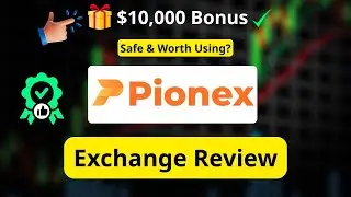Pionex Review: Is Pionex Safe? Trading Bots & $10,000 Bonus Guide