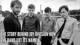 The Story Behind Joy Division How the Band Got Its Name