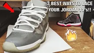 3 ЛУЧШИХ СПОСОБА ЗАВЯЗАТЬ JORDAN 11 НА НОГАХ!! (FT. COOL GREY 11&rsquo;s)
