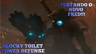 Testando o Fred no blocky toilet tower defense 