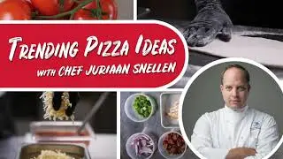 Trending Pizzas with Chef Juriaan Snellen