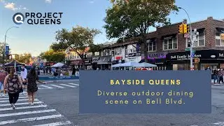 Bayside, Queens: Diverse outdoor dining scene on Bell Blvd.