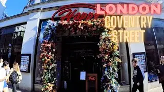 Coventry Street London Walk 🇬🇧 | Central London City Life in 4K | London Travel & West End Tour