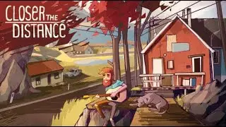 Closer The Distance - PC Gameplay