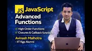 Advanced Functions, High Order Functions | Closures, Callback functions