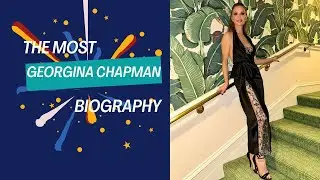 Best Georgina Chapman Model Biography 2024 | Best Model Biography Review 2024 |