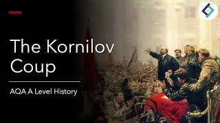 Корниловский переворот | Революция и диктатура | История уровня AQA