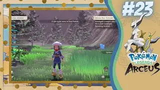 In a Sticky Glob Situation - Part 3 !!! #23 Pok&eacute;mon Legends Arceus Let's Play