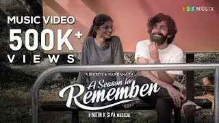 A Season To Remember | Nitin K Siva | Vinu Benchamin | Vineeth | Nandana | Aswin Krishna