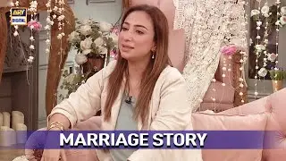 Marriage Story | Kaise hui Shadi? | Anoushey Ashraf