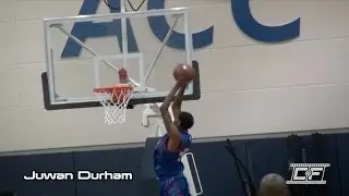 Juwan Durham Mixtape @ NBA Top 100 Camp