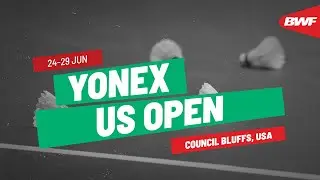 YONEX US Open 2025 | 24 - 29 June