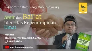 Amir Dan Bai'at Identitas Kepemimpinan Umat