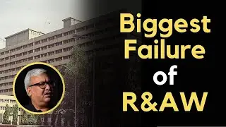 The Untold Story of R&AW&rsquo;s Biggest Failure in India!