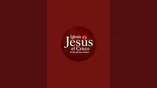 Iglesia Jesús El Cristo está en vivo