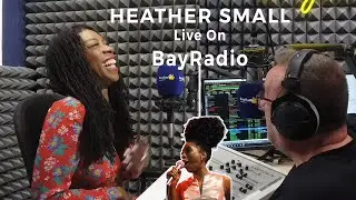 Proud Moment: HEATHER SMALL Talks Music & Legacy...From M People to Solo Stardom | BayRadio
