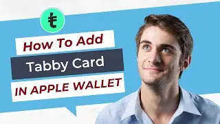 How To Add Tabby Card In Apple Wallet (2025)