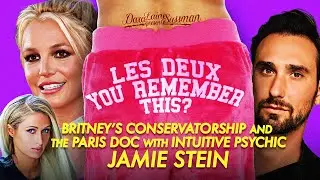 Les Deux You Remember This? Intuitive Psychic Jamie Stein on Britney and Paris