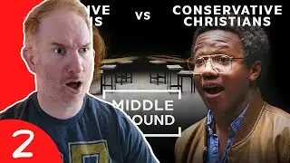 Progressive VS Conservative Christians | Part 2 (My Response)