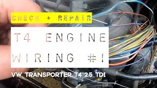 VW T4 Transporter 2.5tdi AJT/ACV Engine Wiring Loom Check and Repair Part 1