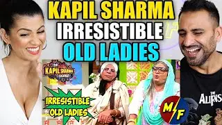 THE KAPIL SHARMA SHOW - THE IRRESISTIBLE OLD LADIES - GULATI & KAPIL | REACTION!!